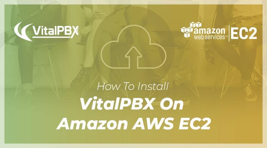 VitalPBX Amazon AWS EC2 Installation