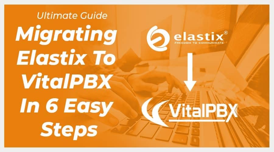 VitalPBX Elastix to VitalPBX