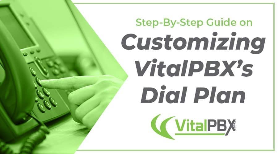 VitaPBX Dial Plan Customization